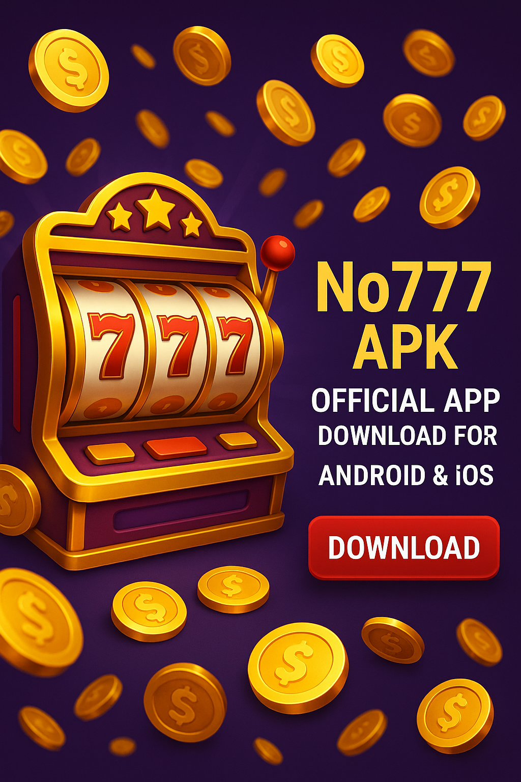 No777 APK – Official App Download for Android & iOS
