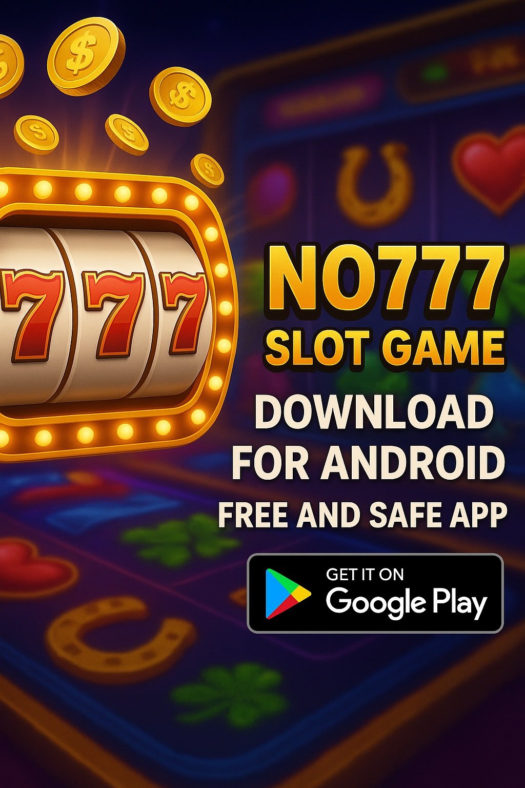 No777 Game Download for Android – Free and Safe App