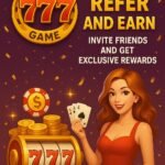 No777 Game Refer and Earn – Invite Friends and Get Exclusive Rewards